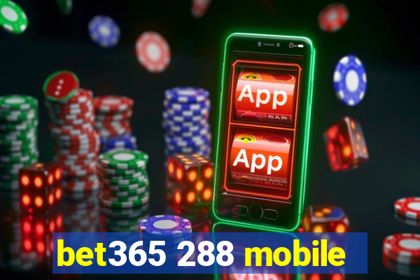 bet365 288 mobile